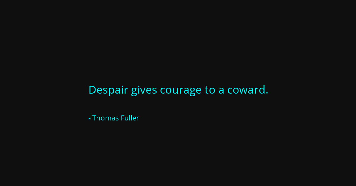 Quote by Thomas Fuller