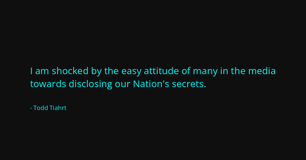 Quote by Todd Tiahrt