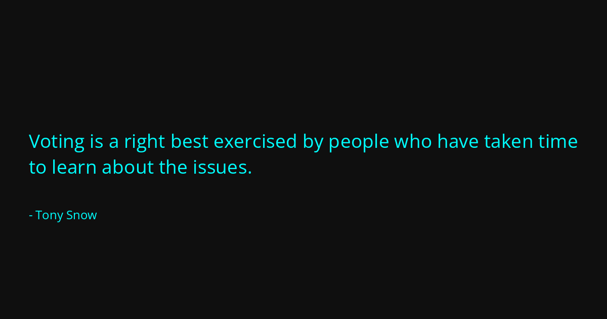 Quote by Tony Snow