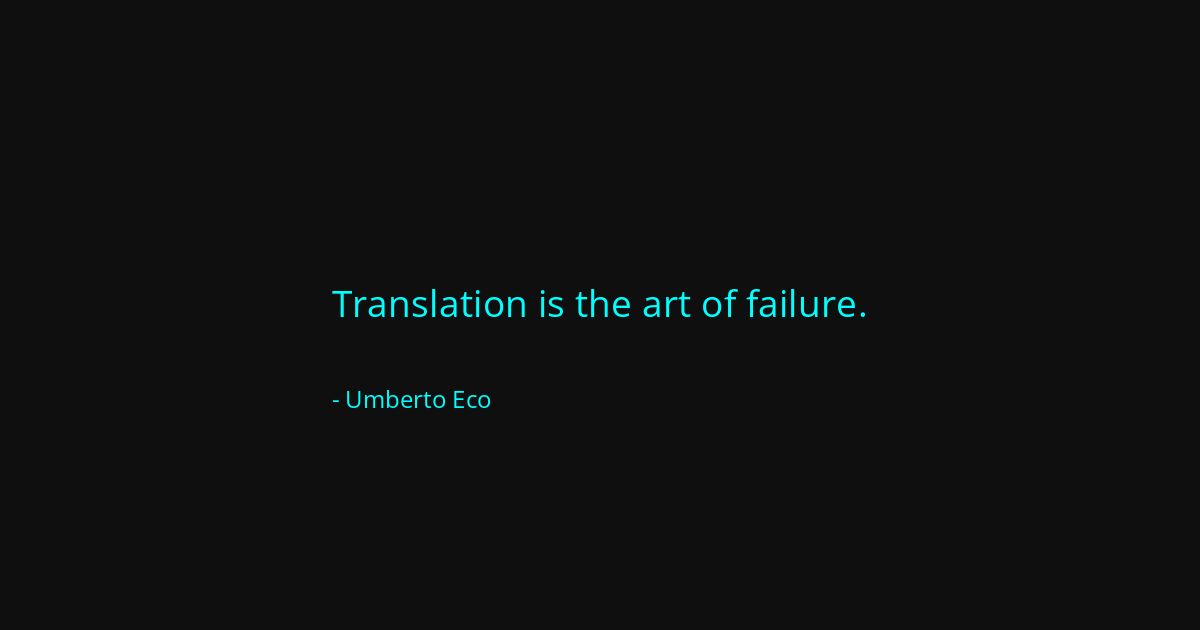 Quote by Umberto Eco