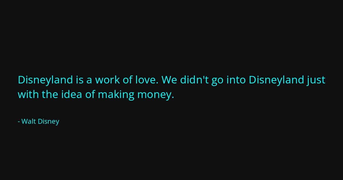 Quote by Walt Disney