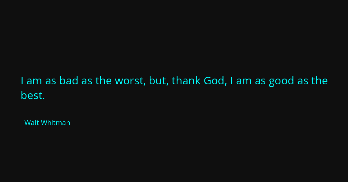 Quote by Walt Whitman