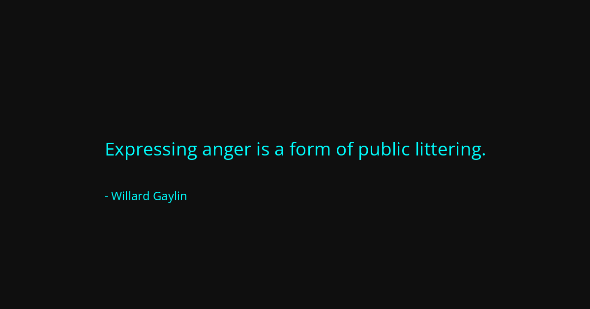 Quote by Willard Gaylin