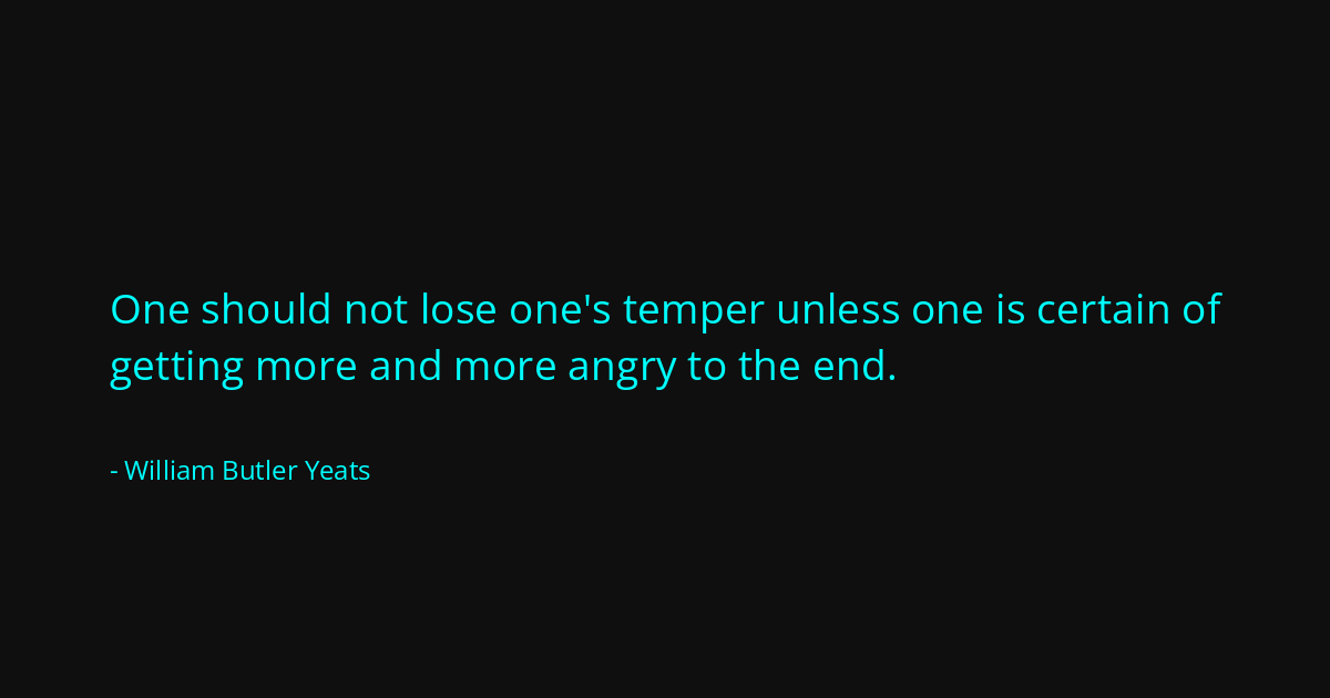 Quote by William Butler Yeats