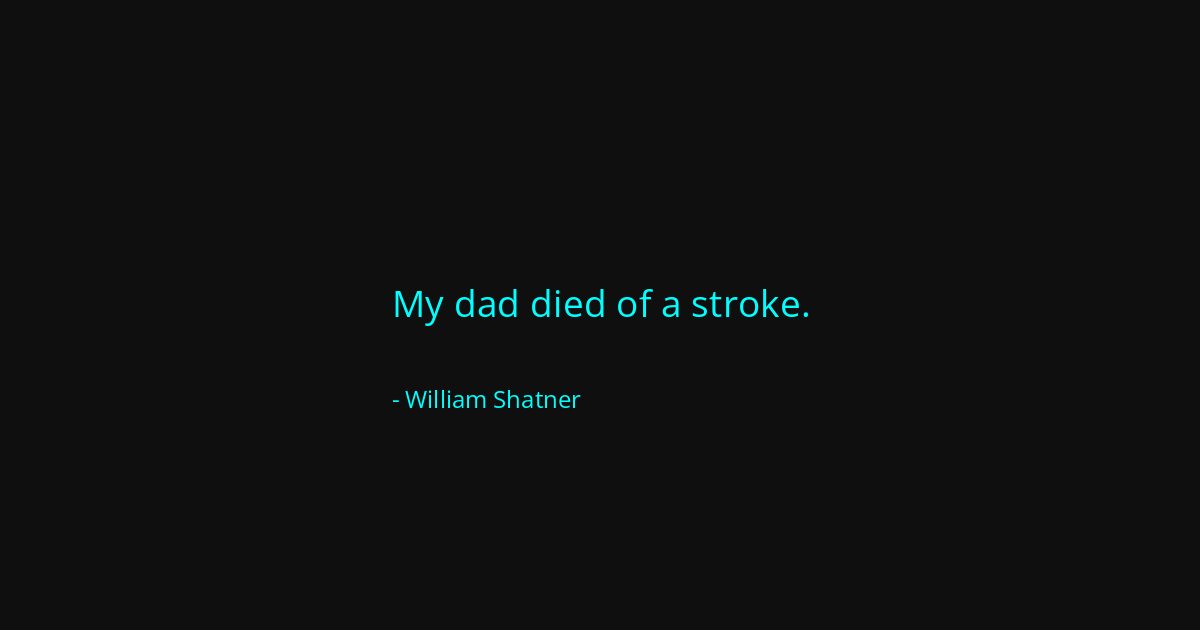 Quote by William Shatner